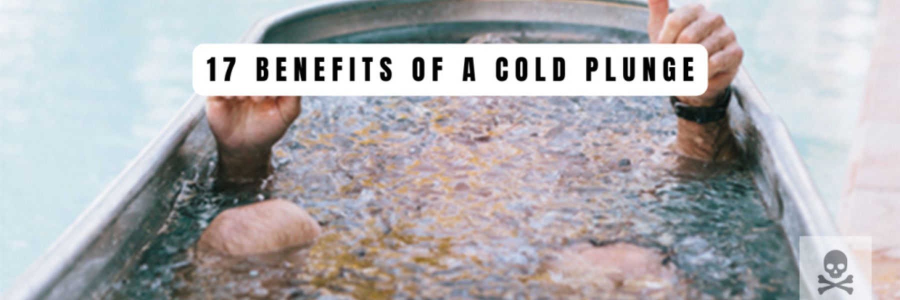 Person in an ice bath with text “17 benefits of a cold plunge”, representing cold water therapy benefits and recovery